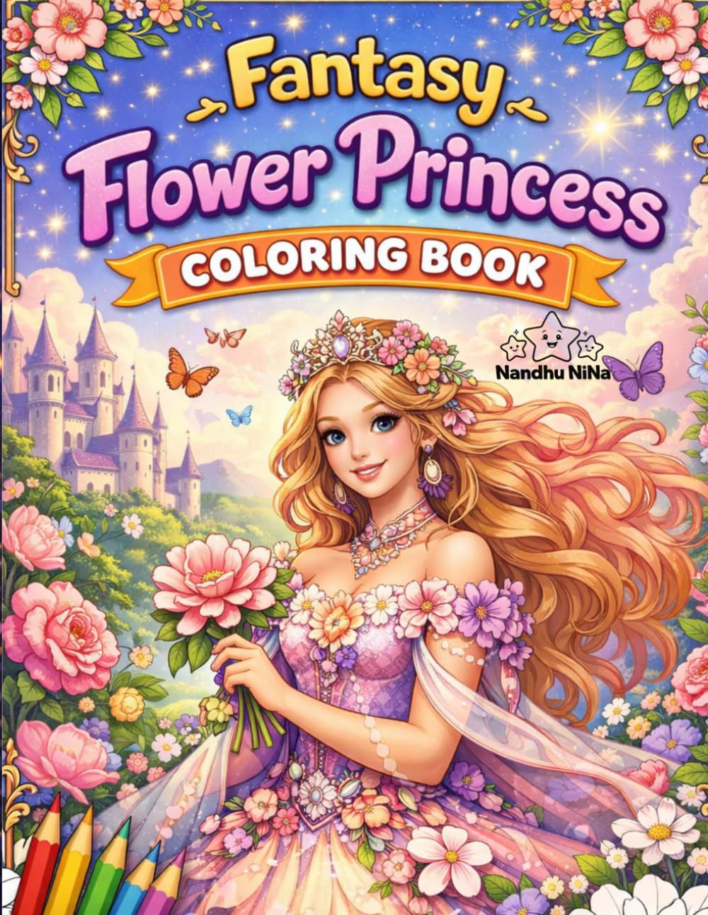 Fantasy Flower Princess Coloring Book: 40 Magical Coloring Pages of Floral Princesses, Fantasy Animals & Enchanted Gardens (Bloom & Fantasy Coloring Series)