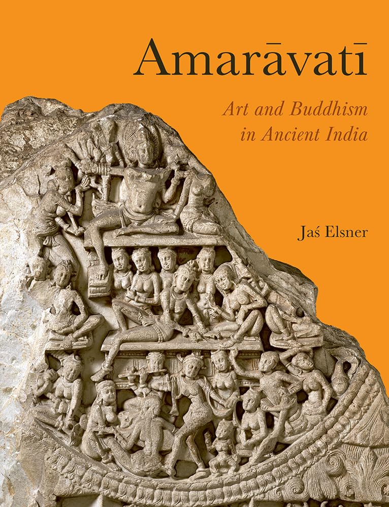 Amarāvatī Art and Buddhism livre d'art historique sur l'Inde ancienne en anglais