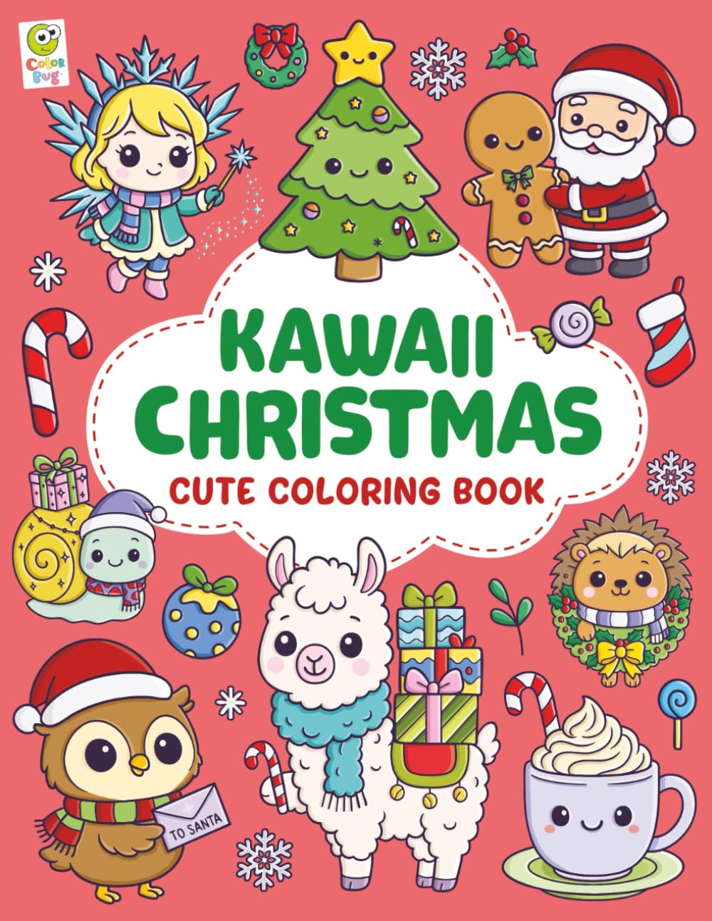 Kawaii Christmas: Cute Coloring Book: Adorable and Festive Holiday Designs for Kids & Adults; Bold and Easy (Christmas Coloring and Activity Books)