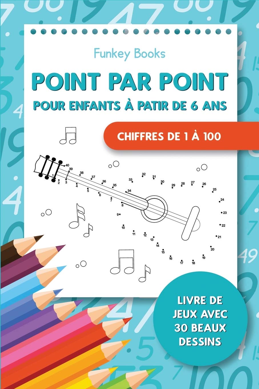 - Point par point pour enfants à partir de 6 ans - Chiffres de 1 à 100