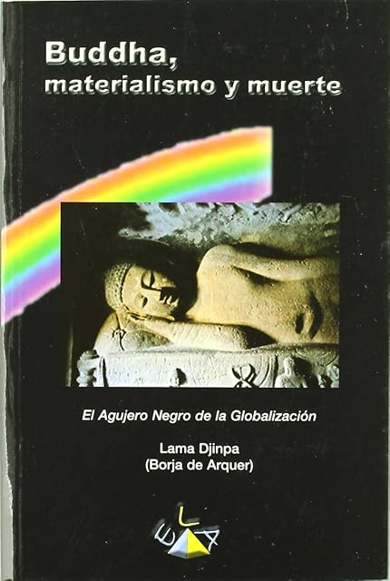 Portada de Buddha Materialismo y Muerte: El Agujero Negro de la Globalizaci on