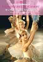 サンクトペテルブルクの天使たち~ドゥジンスカヤからロパートキナへ [DVD] Amazon.co.jp: サンクトペテルブルクの天使たち~ドゥジンスカヤ