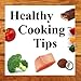 Healthy Cooking Tips