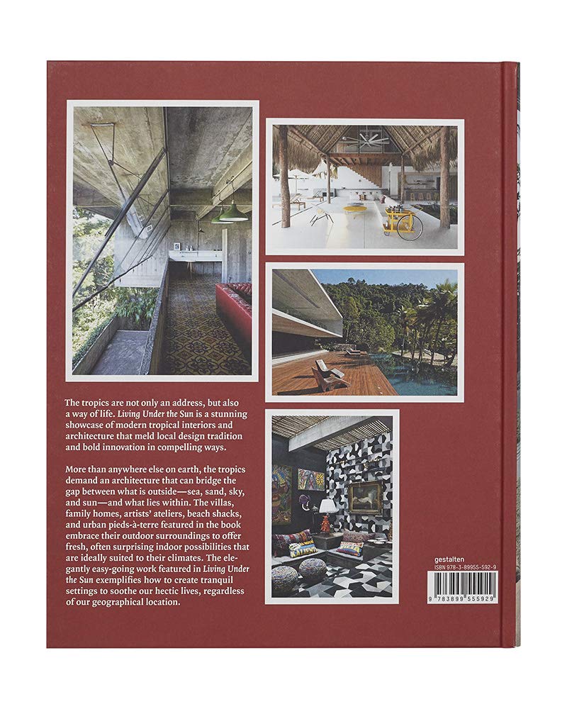 Living Under the Sun: Tropical Interiors and Architecture