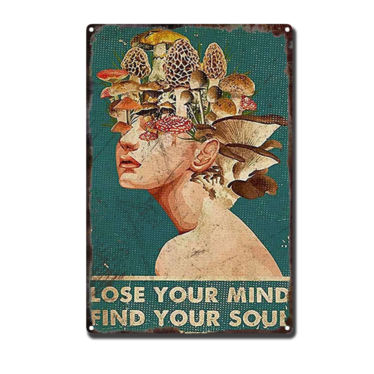 Vintagemetal Sign Lose Your Mind Find Your Soul Restoring Ancient Ways Garage Home Cafe Bar Farm Wall Bathroom Decor The Mural 8x12inch-Tin Sign