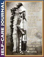 Self-care Journal: Only After Wisdom Native American Invest few minutes daily to Mental, Physical and Emotional Health Planner, To Do Tracker Notebook ... Tear Off, Simple Script, College Rule