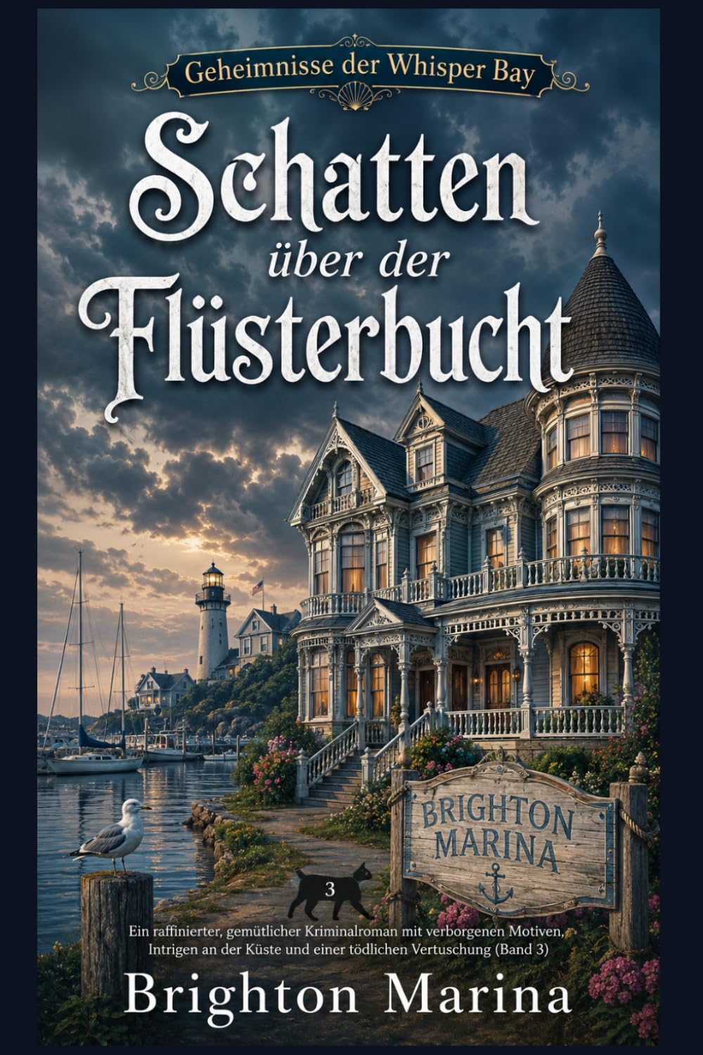 Schatten über der Flüsterbucht: Ein raffinierter, gemütlicher Kriminalroman mit verborgenen Motiven, Intrigen an der Küste und einer tödlichen Vertuschung (Band 3) (Geheimnisse der Whisper Bay)