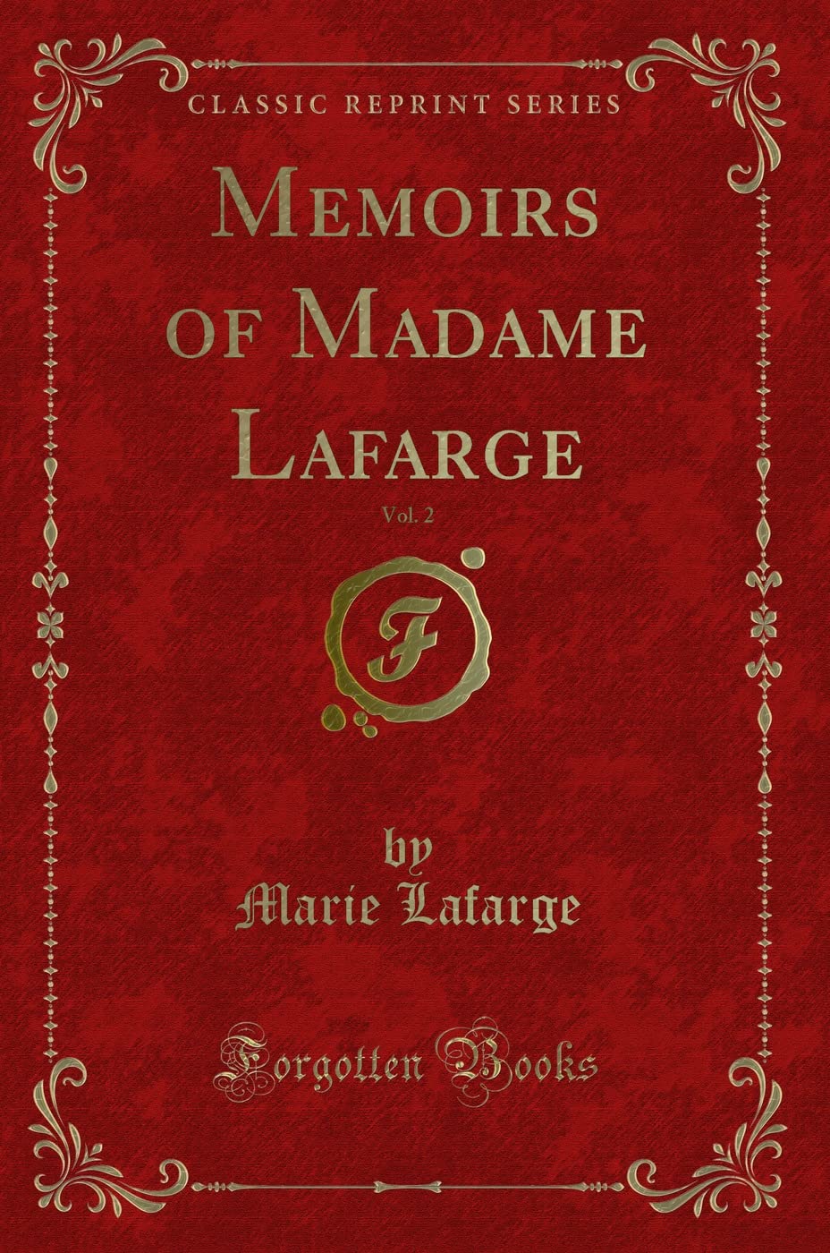 Memoirs of Madame Lafarge, Vol. 2 (Classic Reprint)