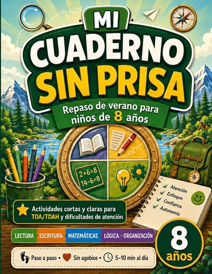 Mi cuaderno sin prisa: Repaso de verano para niños de 8 años con actividades cortas y claras para TDA, TDAH y dificultades de atención