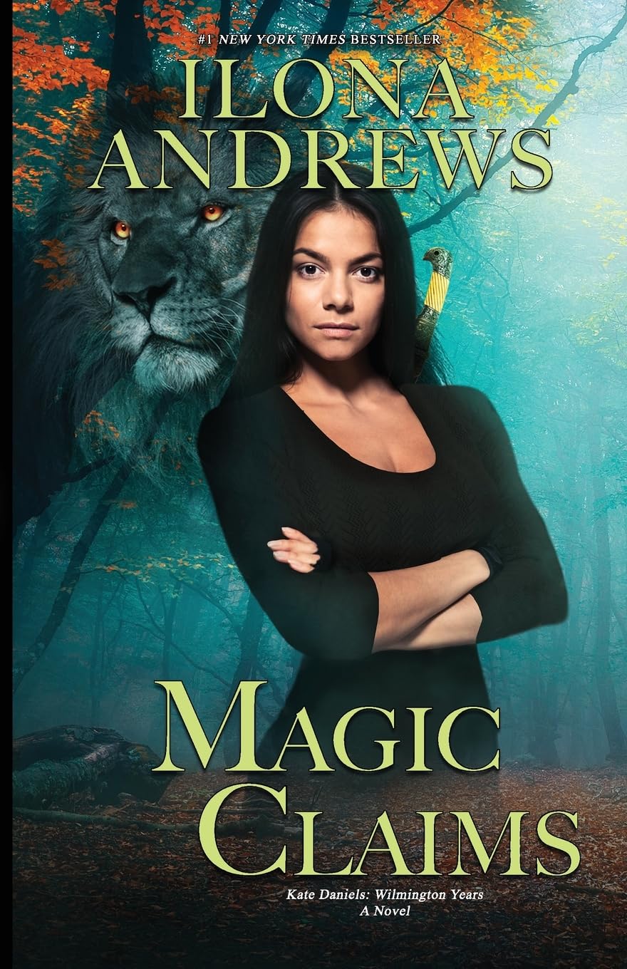 Magic Claims: 2 (Kate Daniels: Wilmington Years)