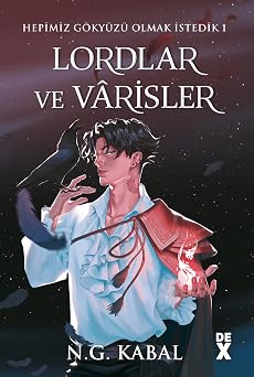 Hepimiz G ky z  Olmak  stedik 1 - Lordlar ve Varisler K rm z   miz - Ciltli