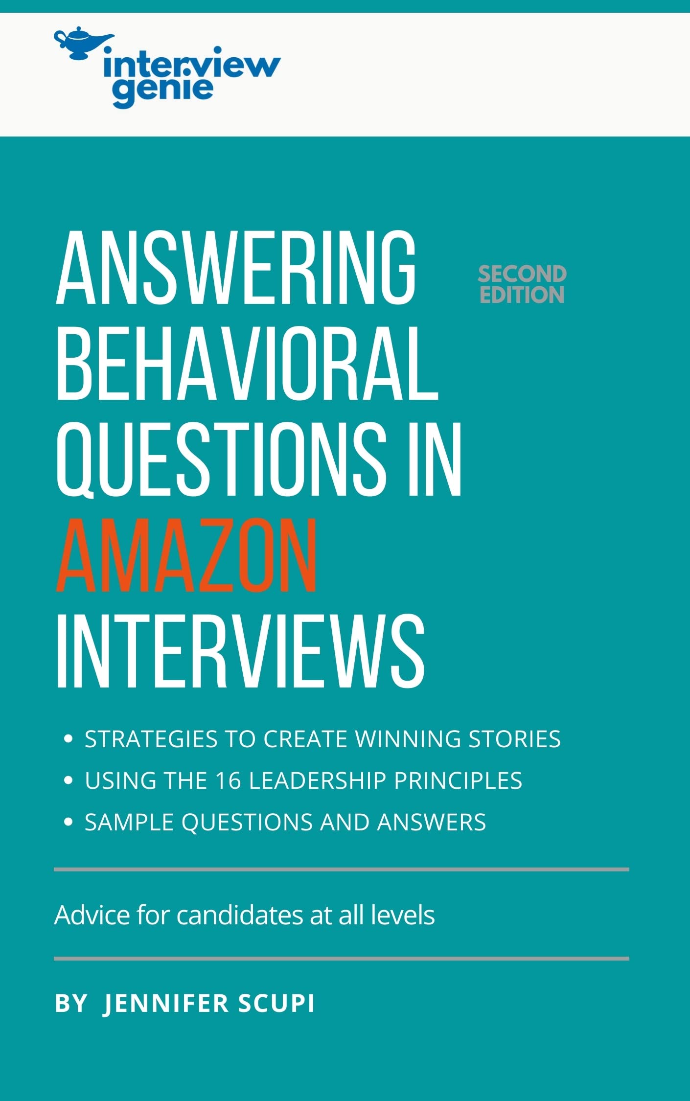Answering Behavioral Questions in Amazon Interviews, Second Edition: Advice for Candidates at All Levels