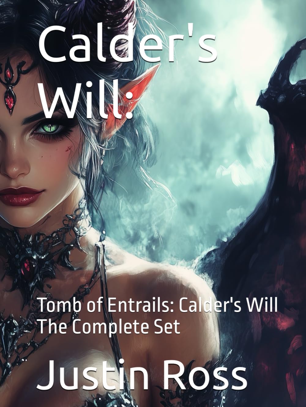 Calder's Will:: Tomb of Entrails: Calder's Will The Complete Set      Hardcover – February 27, 2025