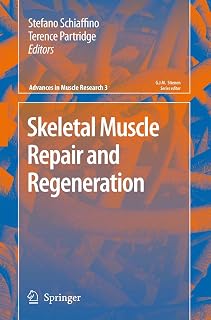 Skeletal Muscle Repair and Regeneration (Advances in Muscle Research, 3)