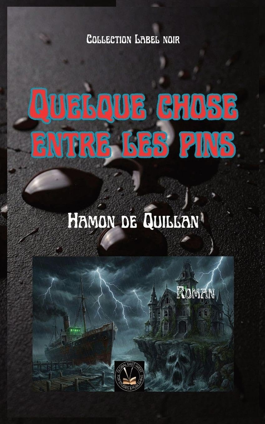 Quelque chose entre les pins (Collection Label Noir)