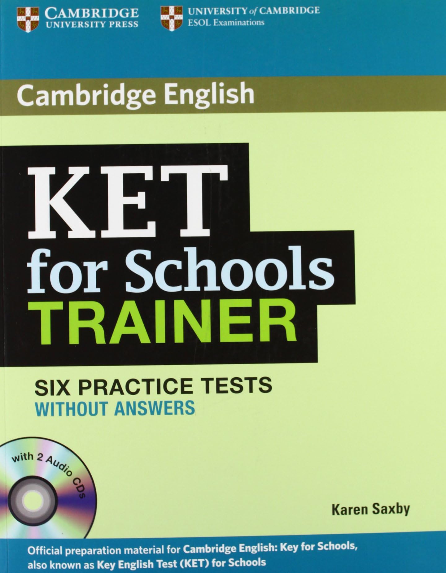 KET for Schools Trainer Elementary Six Practice Tests without Answers with Audio CDs (2)