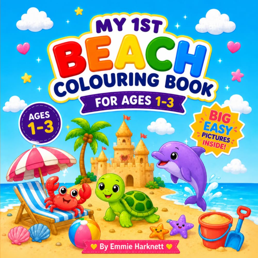 My 1st Beach Colouring Book: Cute & Easy Beach Colouring Book for Toddlers Ages 1–3 | Big Simple Pictures for Little Hands