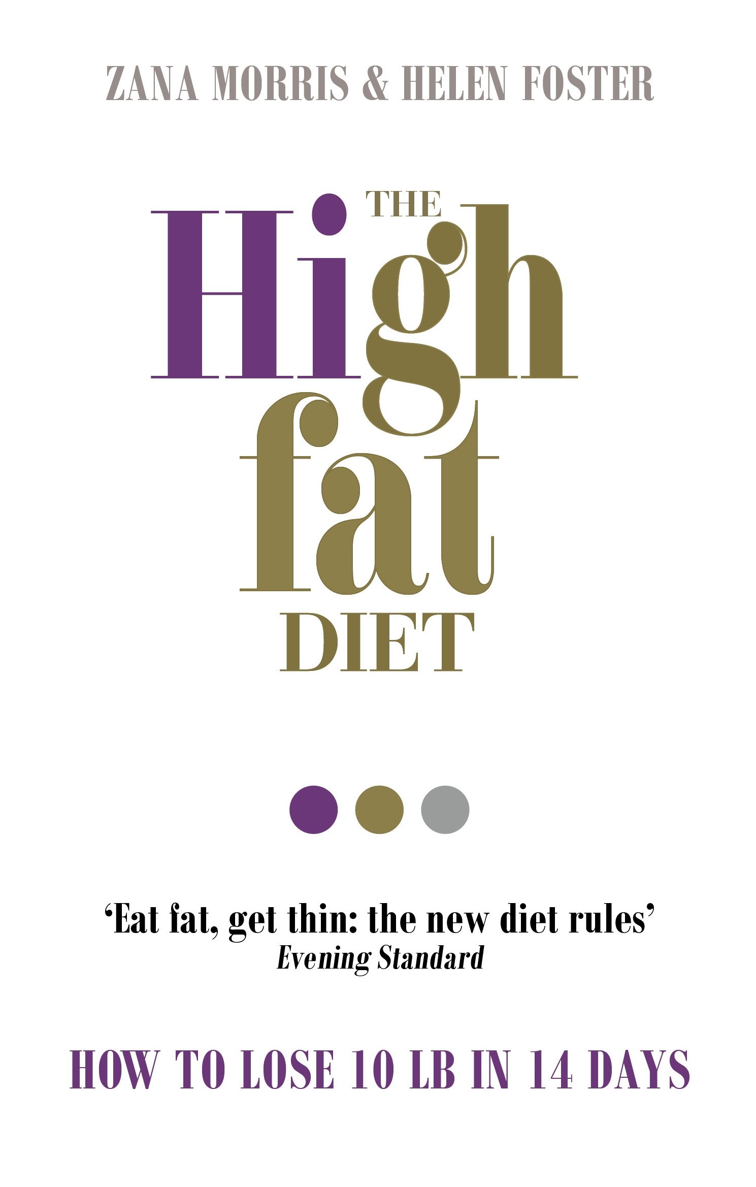 Vermilion The High Fat Diet: How to lose 10 lb in 14 days