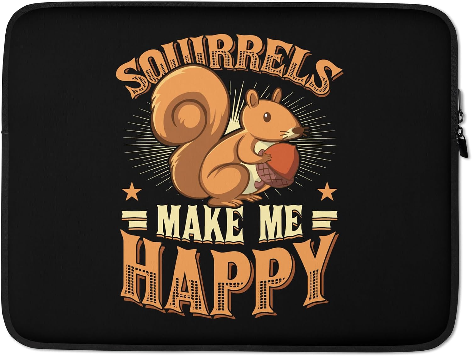 Squirrels Make Me Happy Womens Squirrel Graphic Laptop Sleeve