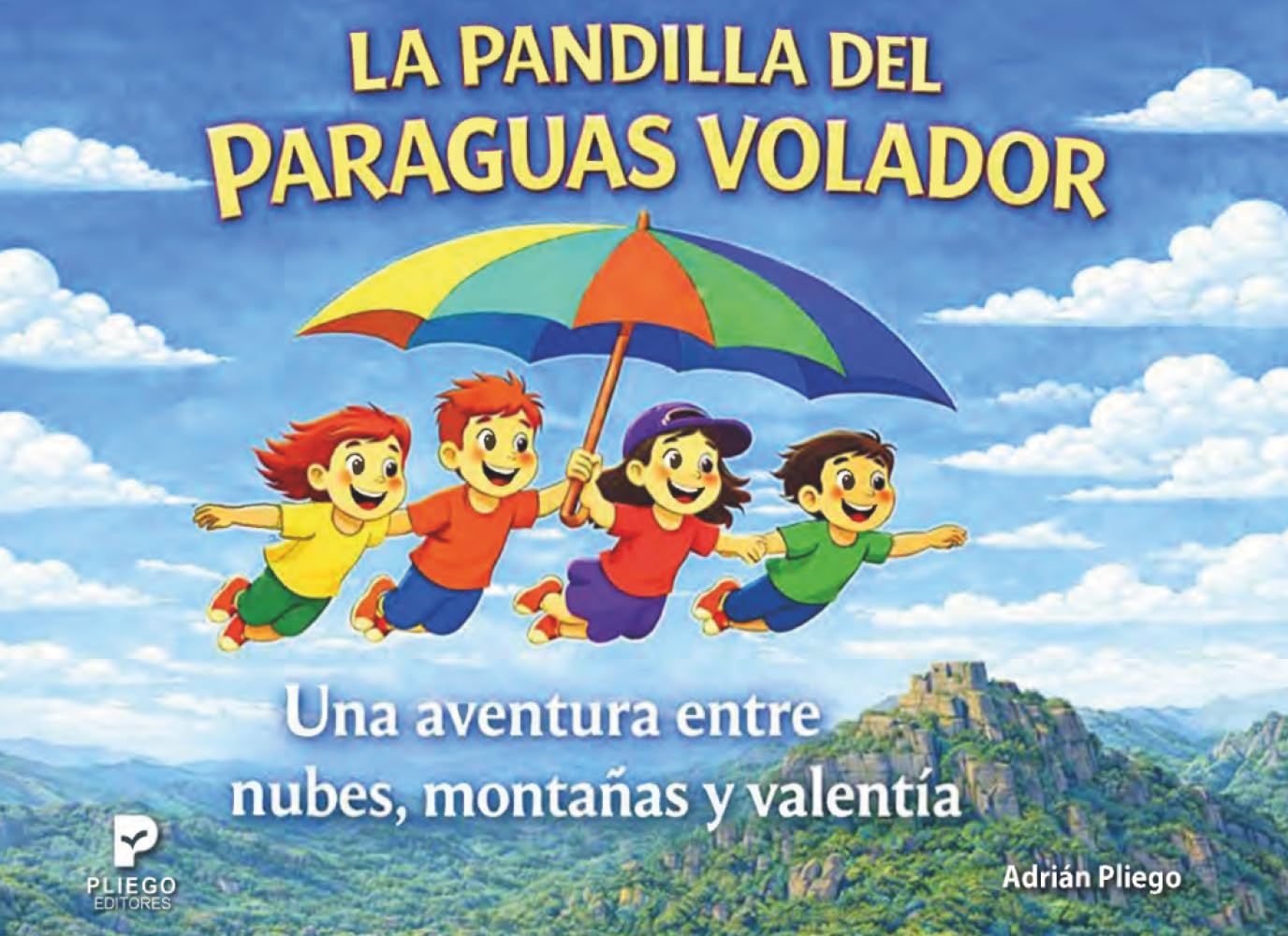 La Pandilla del Paraguas Volador: Una aventura entre nubes, montañas y valentía