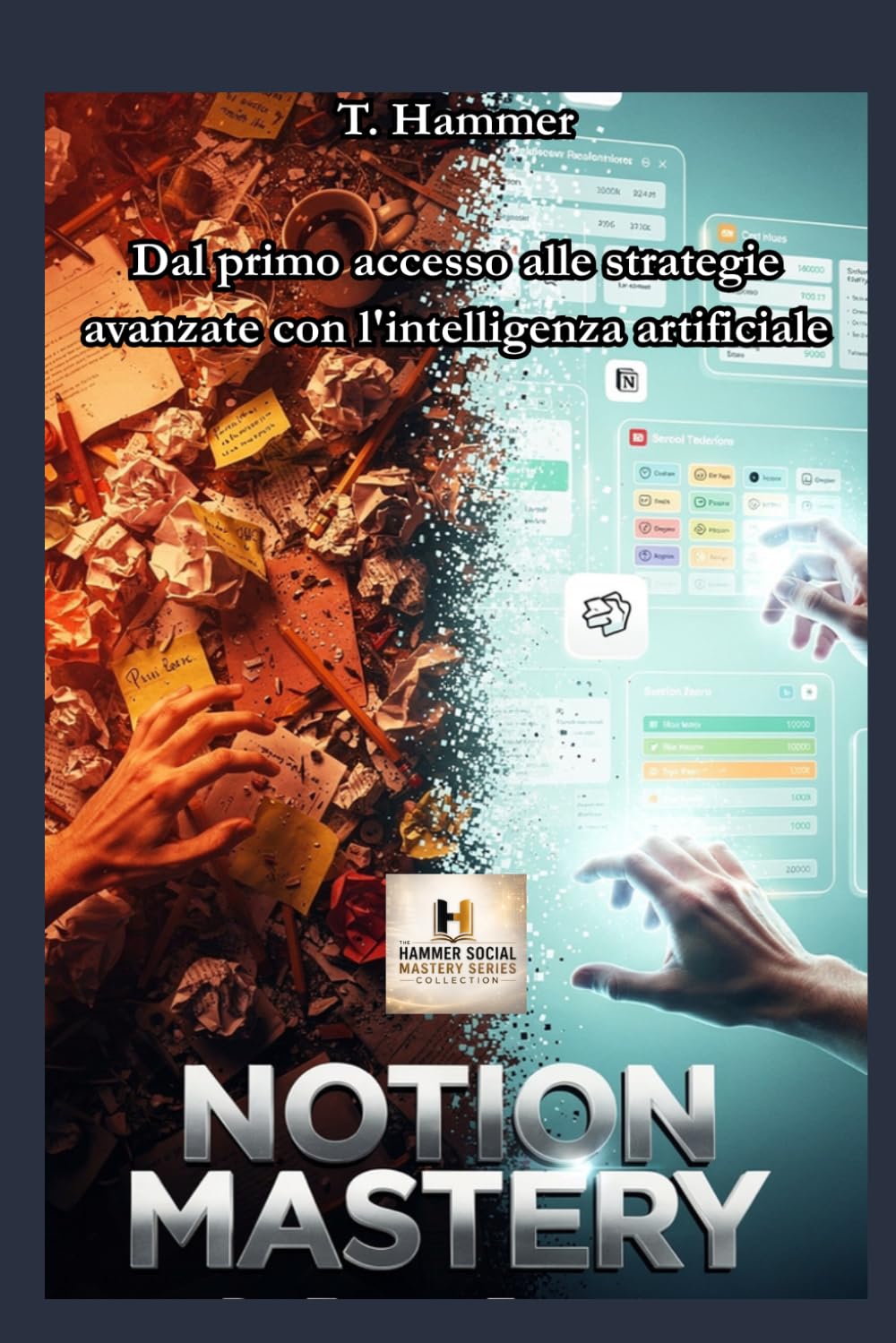 NOTION MASTERY: Pacchetto metadati per Amazon KDP (Hammer Social Mastery Series)
