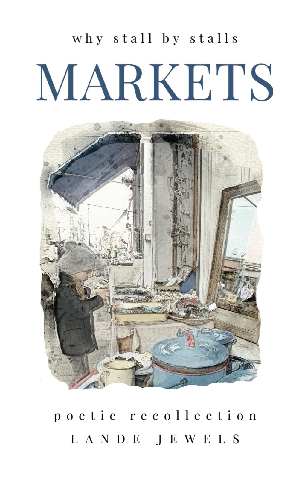 LONDON BABY MARKETS : why stall by stalls: Journey through iconic markets of London in illustrated verse: 5