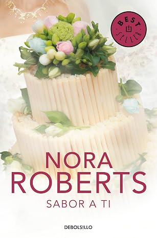 Sabor a ti (Cuatro bodas 3) (Best Seller | Ficción)