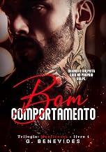 Bom Comportamento: O golpista e a escritora (Trilogia Mentirosos Livro 1)