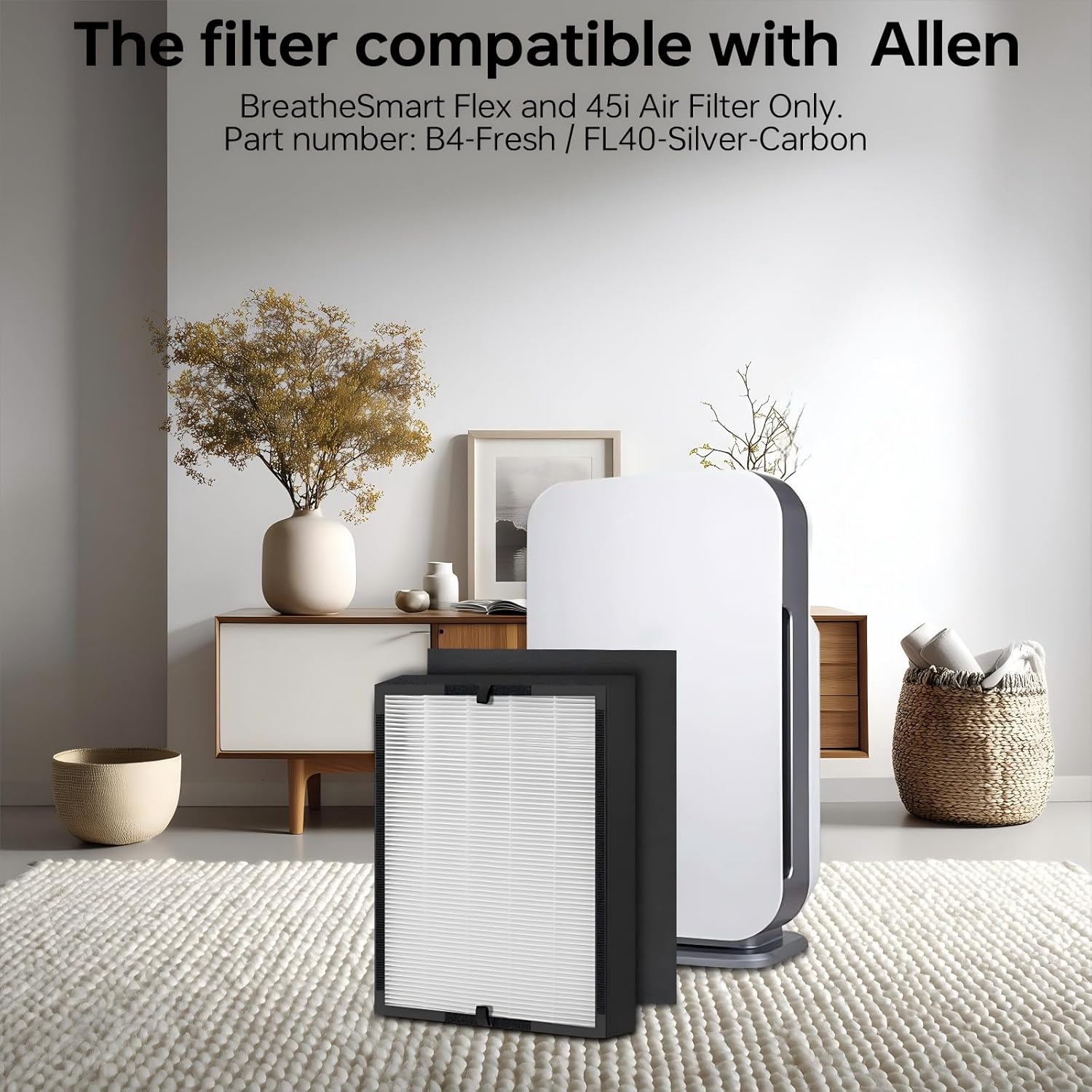 45i Replacement Filter, Compatible with Alen BreatheSmart Flex BH400 and 45i Air Filter, B4-Fresh Part # B4-Pure / FL40 (1 filter + 4 Carbon Pre-filter)