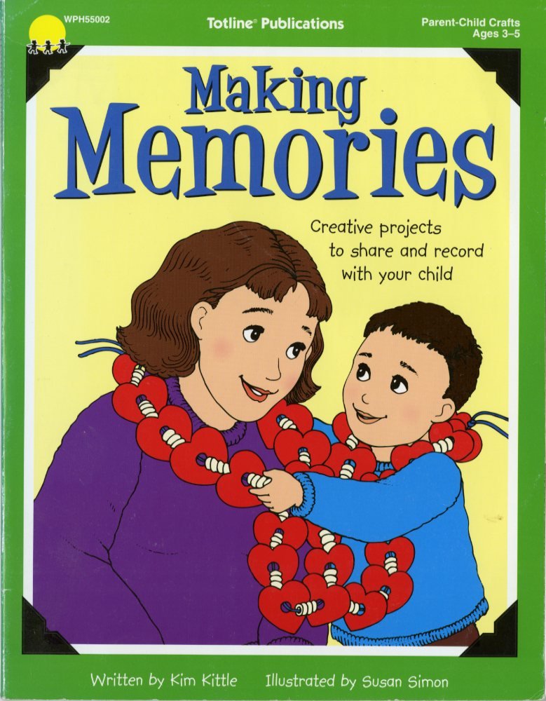 Making Memories: Kim Kittle, Susan Simon: 9781570292866: Amazon.com: Books