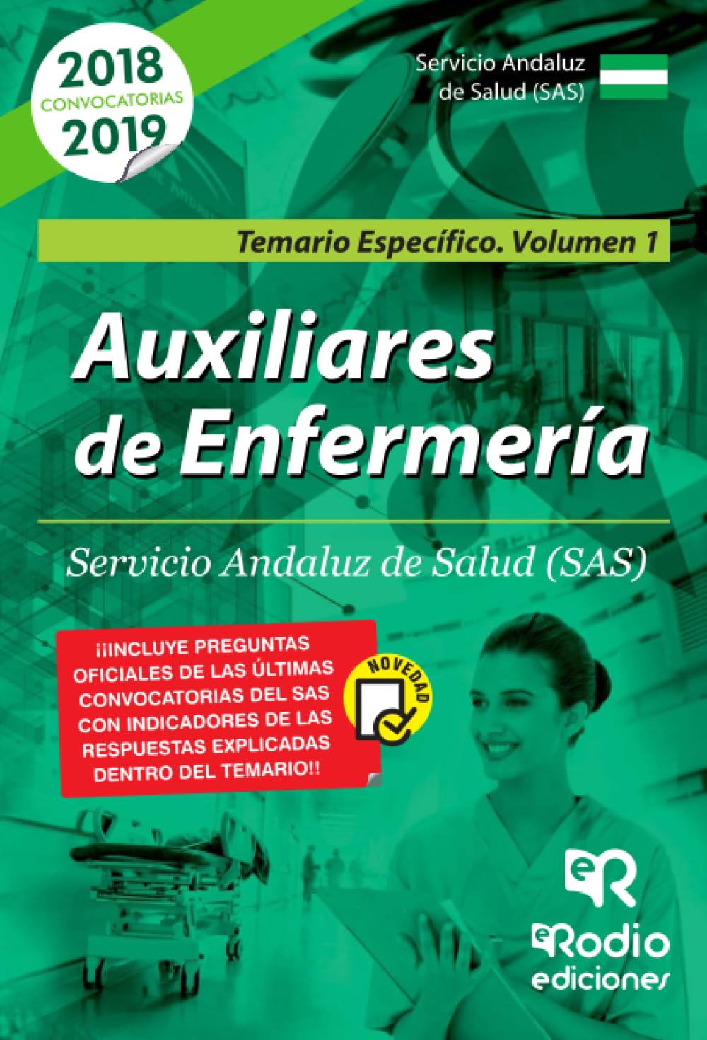 Auxiliares de Enfermería. Servicio Andaluz de Salud (SAS) Temario Específico Volumen 1