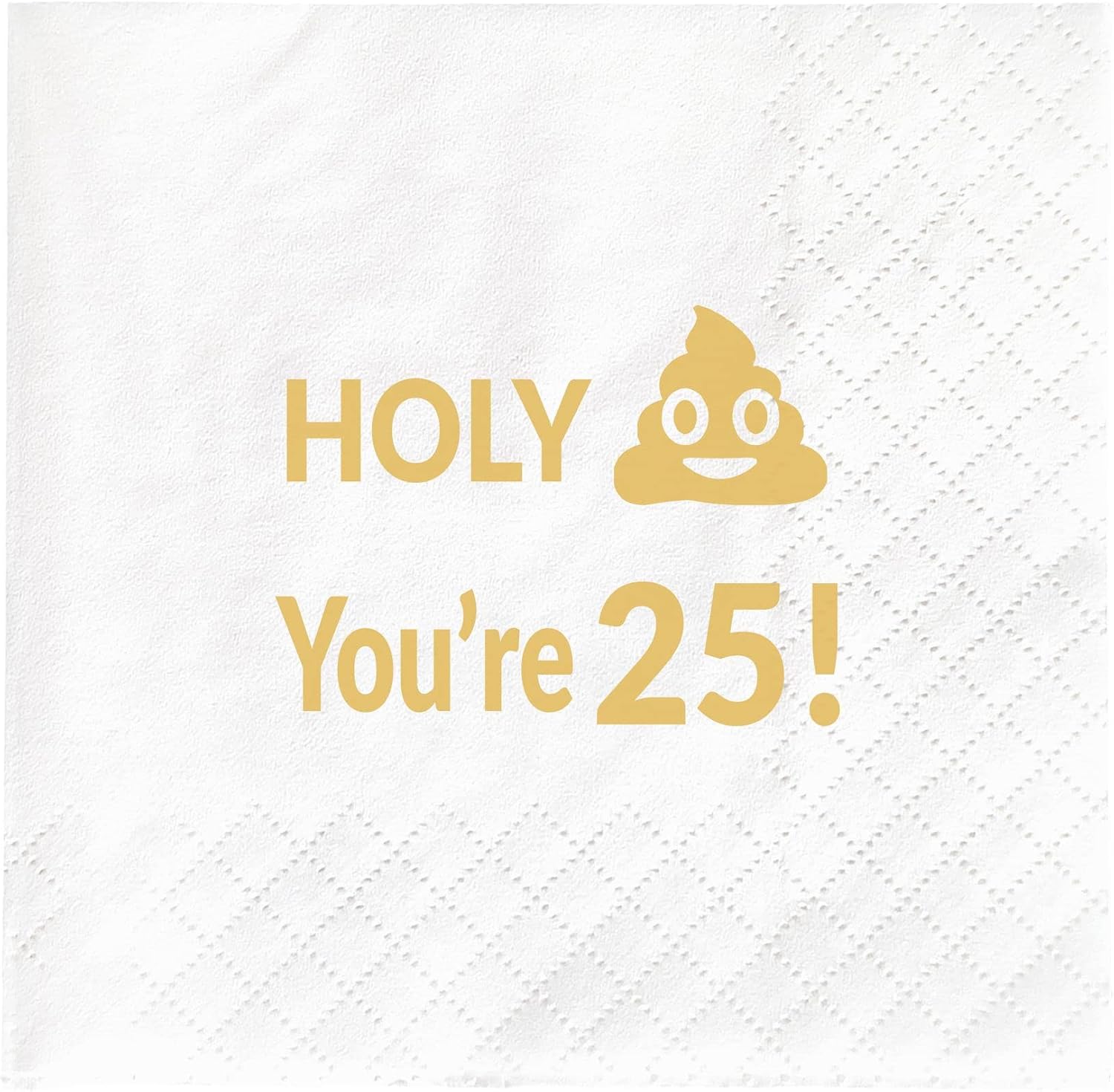 Holy You’re 25 Napkins, 25th Birthday Gift Dessert Napkins, 25 Years Old Birthday Party Supplies Decorations Favors Gifts, 50-Pack 2-Ply, Folded 4.5 x 4.5 inches