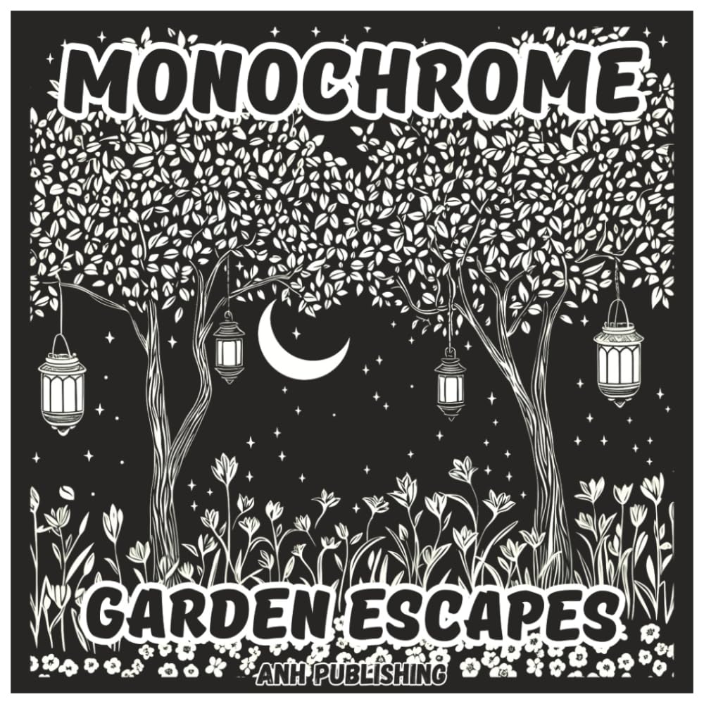 Monochrome Garden Escapes: Relaxing Single Color Coloring Book For Adults & Seniors: Bold Botanical Designs for Stress Relief, Mindfulness, and Creative Relaxation (Monochrome Series)
