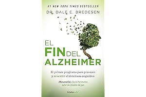 The End of Alzheimer's: The First Program to Prevent and Reverse Cognitive...