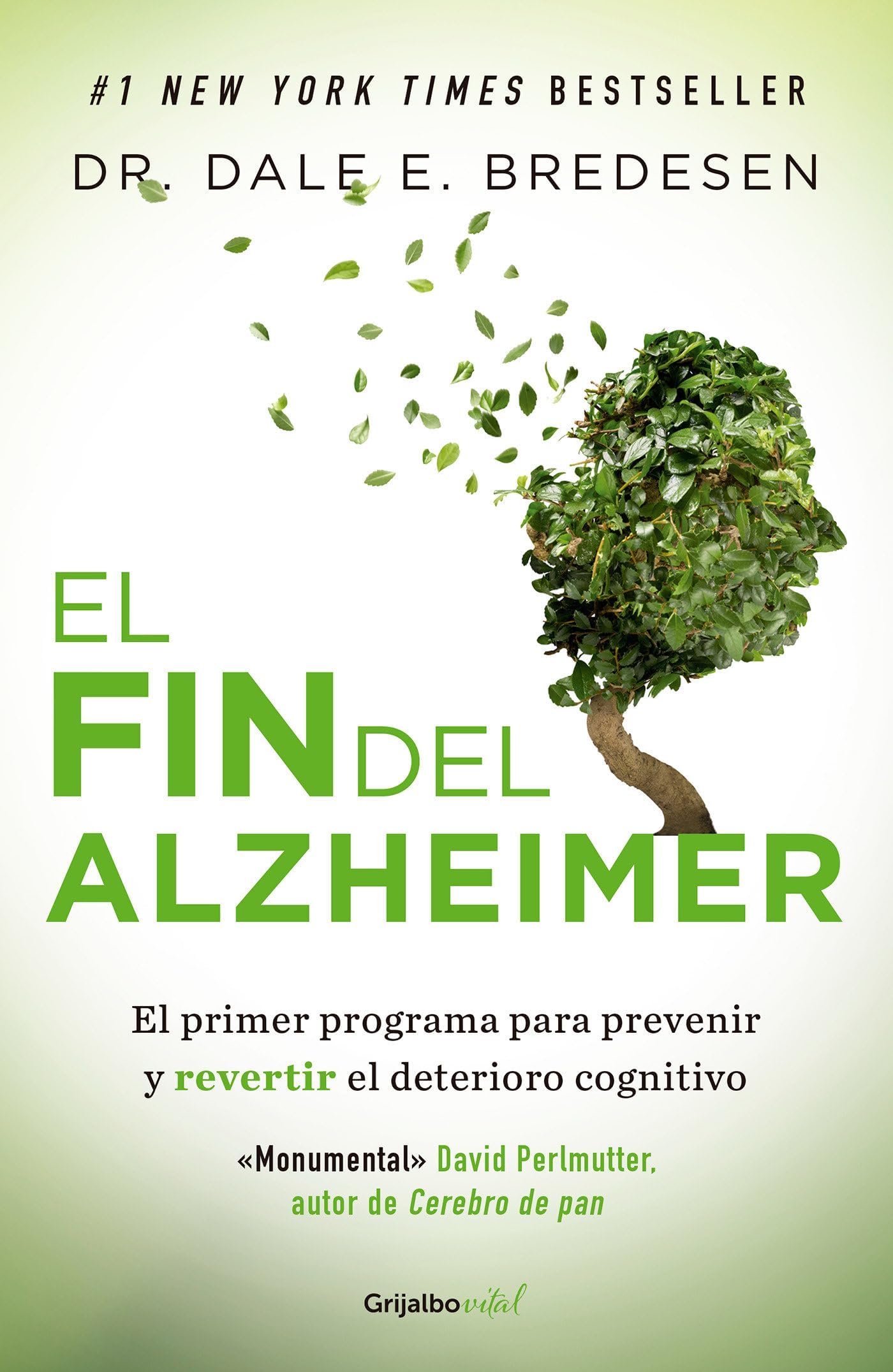 El fin del Alzheimer / The End of Alzheimer's (Spanish Edition) Paperback – August 21, 2018