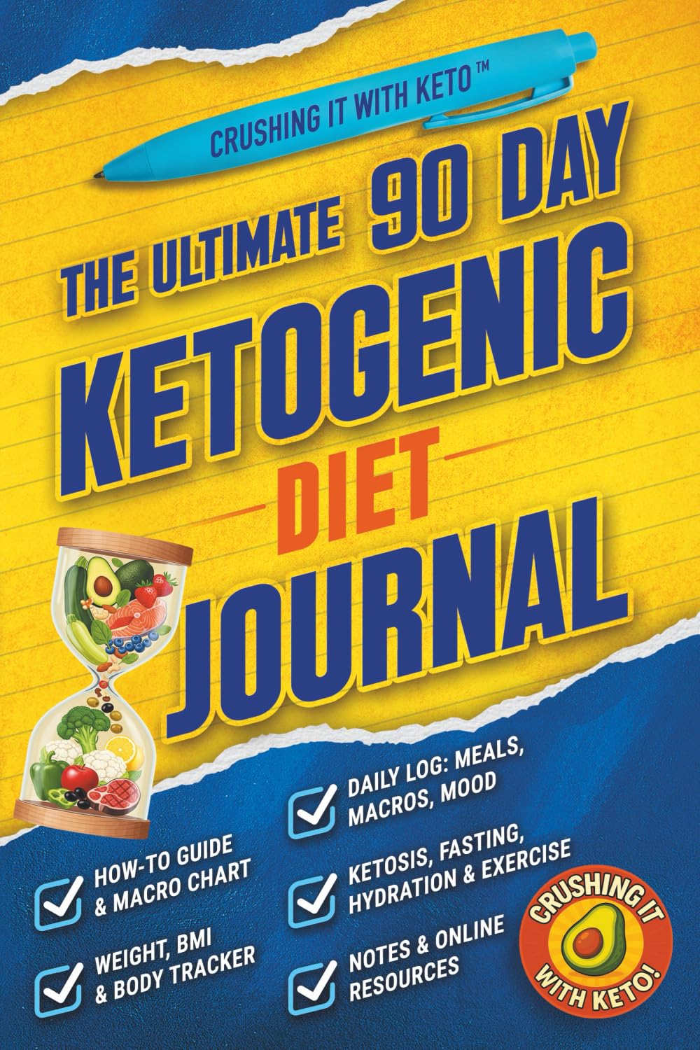 Crushing It With Keto!: The Ultimate 90 Day Ketogenic Diet - Burn Fat, Boost Energy, Improve Mental Clarity, Reverse Type 2 Diabetes, Quench Inflammation
