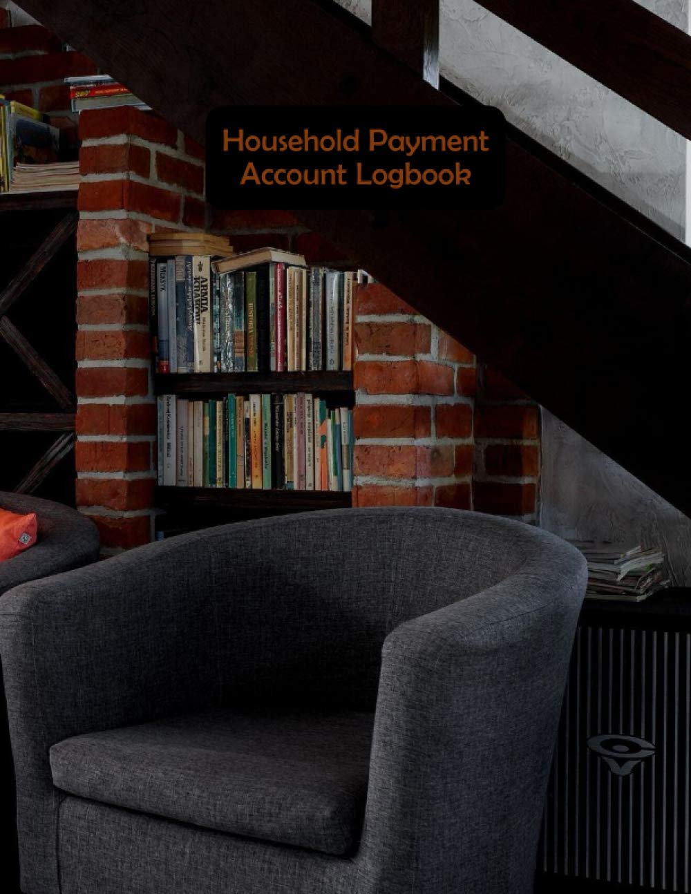 Household payment account Notebook, Logbook, 8.5"x11", 100 white pages with lined (7/7) with glossy cover.: US letter size, simple designed, perfect ... yourhome. For housewife, family, and others.