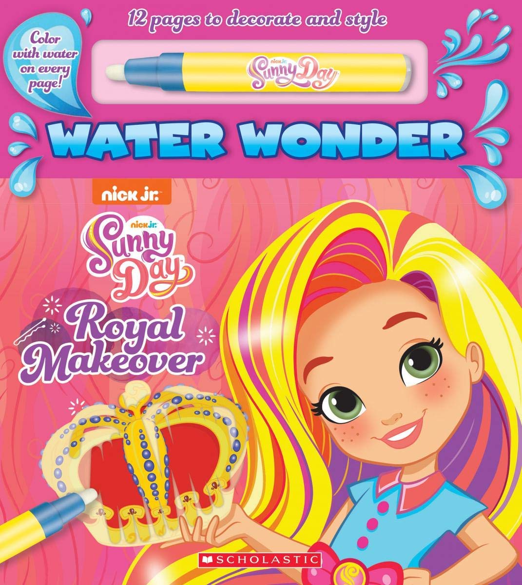 ScholasticA Royal Makeover (A Sunny Day Water Wonder Storybook)