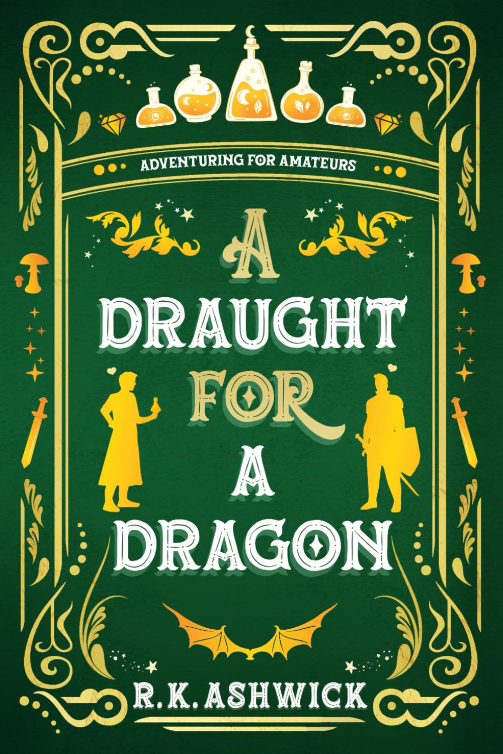 A Draught for a Dragon: Adventuring for Amateurs: 3 (The Side Quest Row Series)