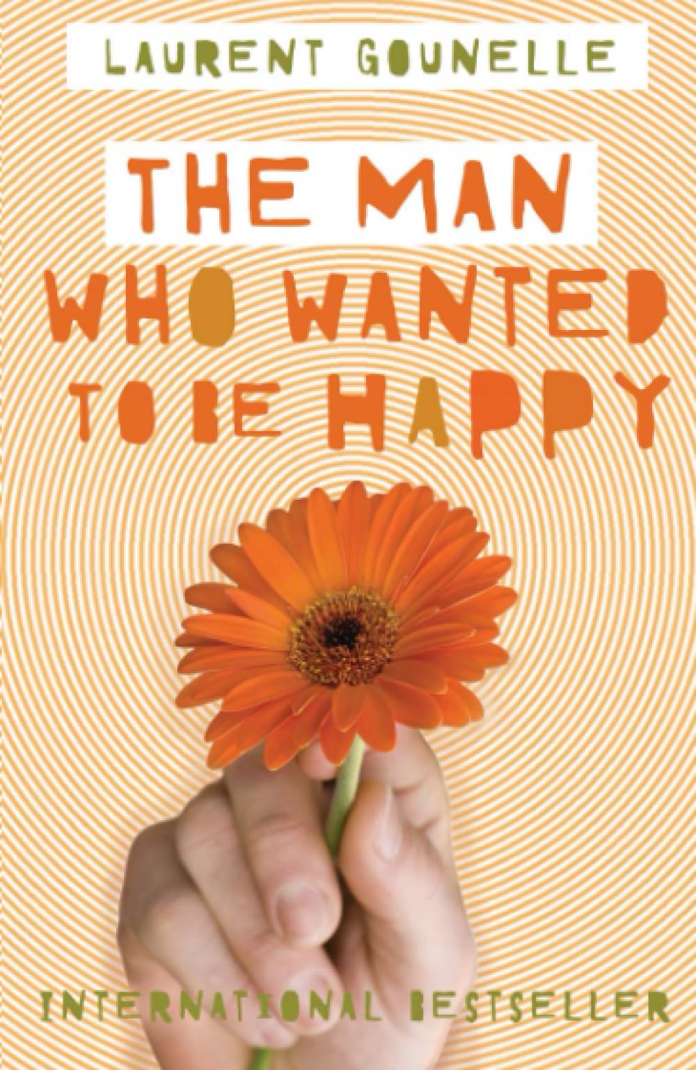 The Man Who Wanted to Be Happy