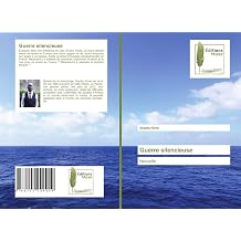 Guerre silencieuse Nouvelle French Edition