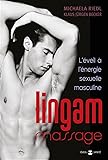 Lingam massage: L'éveil à l'énergie sexuelle masculine