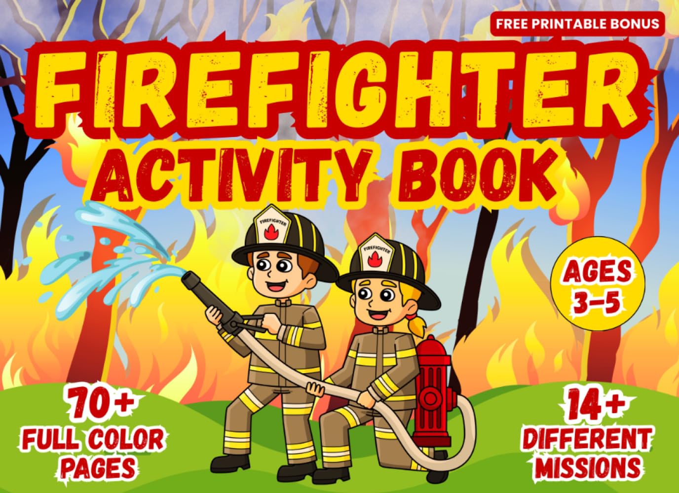 Firefighters Activity Book for Kids, Ages 3–5: 70+ Fun Missions with Puzzles, Games, Coloring, and More (Full Color Edition): Fun Coloring, Mazes, ... (Little Explorers Activity Books)