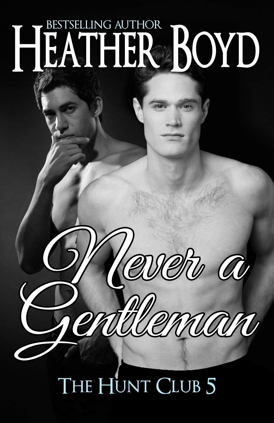 Never a Gentleman: 5 (Hunt Club)