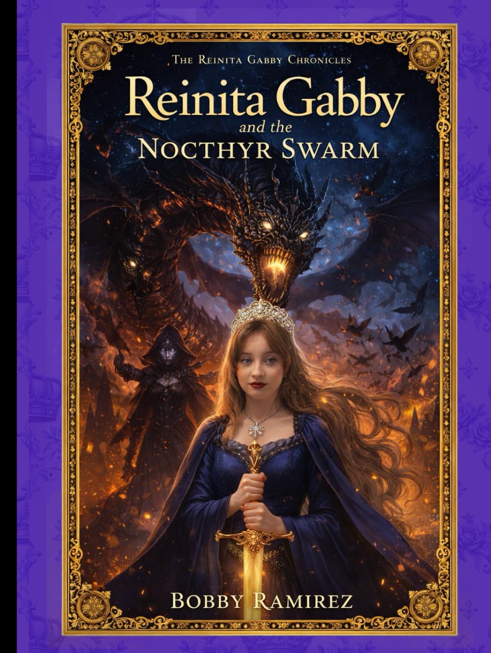 Reinita Gabby and the Nocthyr Swarm: The Reinita Gabby Chronicles (Reinita Gabby Medieval Epic Fantasy Adventure Book Series)