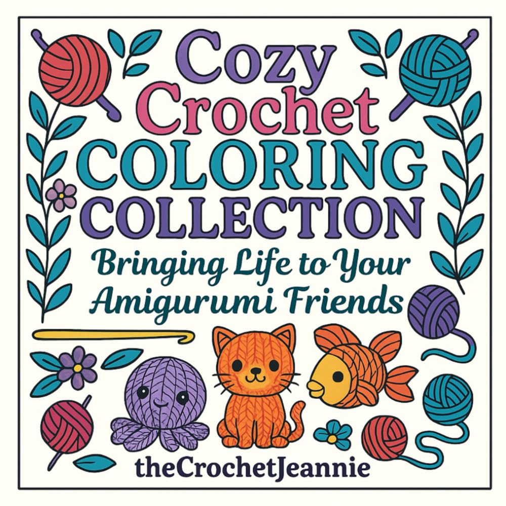 Cozy Crochet Coloring Collection: Bringing Life to Your Amigurumi Friends
