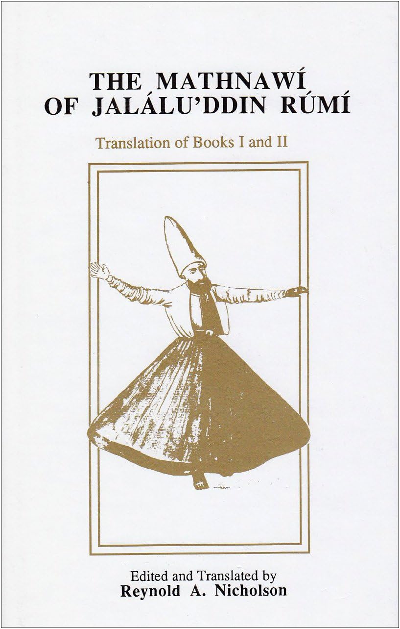 The Mathnawi of Jalalud'din Rumi, Vol. 2: Containing the Translation of the First & Second Books