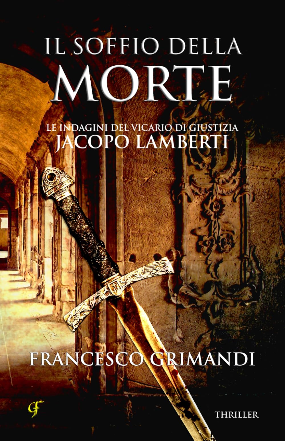 Il soffio della morte (Le indagini del Vicario di Giustizia Jacopo Lamberti)