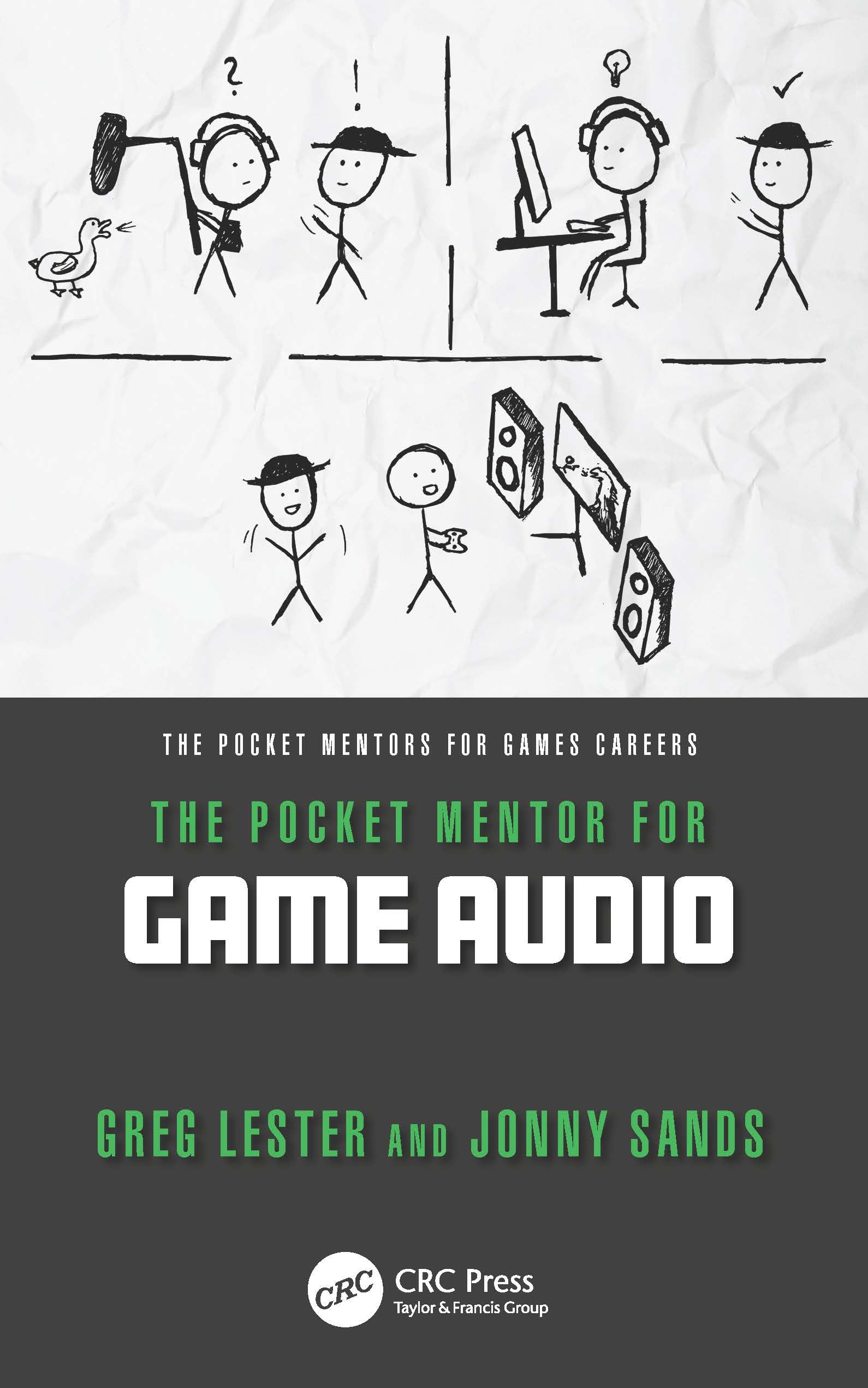 The Pocket Mentor for Game Audio (The Pocket Mentors for Games Careers)