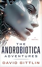 The AndroBiotica Adventures (The AdroBiotica Series Book 3)